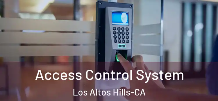  Access Control System Los Altos Hills-CA