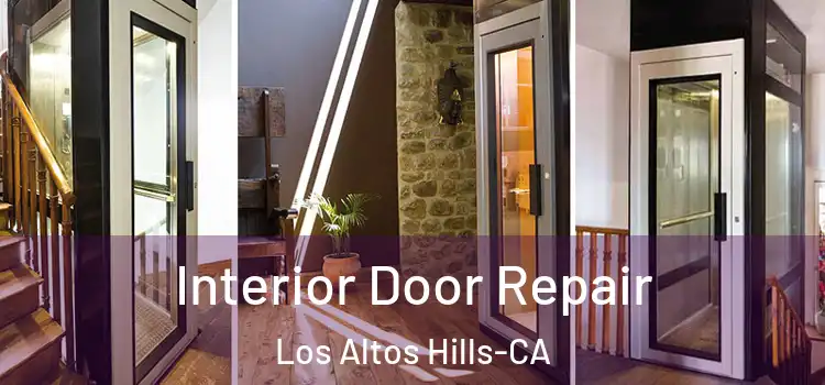  Interior Door Repair Los Altos Hills-CA